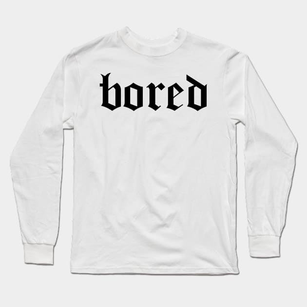 bored  - Logo chest (hype, aesthetic) Long Sleeve T-Shirt by JosanDSGN